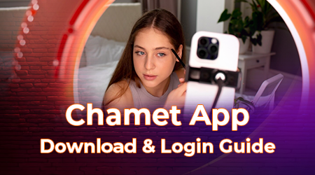 Chamet App Download & Login Guide