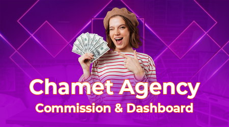 Chamet Agency Commission & Dashboard